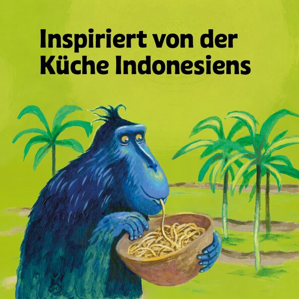Illustration eines blauen Affens der aus einer Schlüssel Nudeln isst, auf hellgrünem Hintergrund mit dem Schriftzug: "Inspiriert von der Küche Indonesiens".