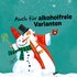 Illustration mit Schneemann und Nikolaus, Text: "Auch für alkoholfreie Varianten"
